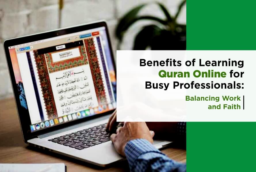 benefits-of-learning-quran-online-for-busy-professionals